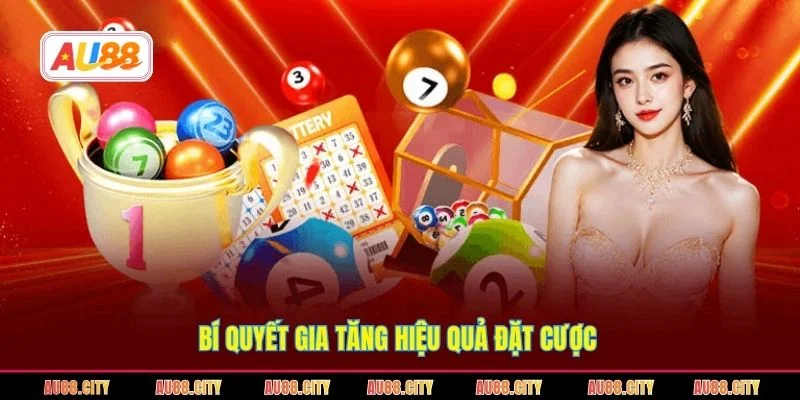 Bí quyết gia tăng hiệu quả đặt cược