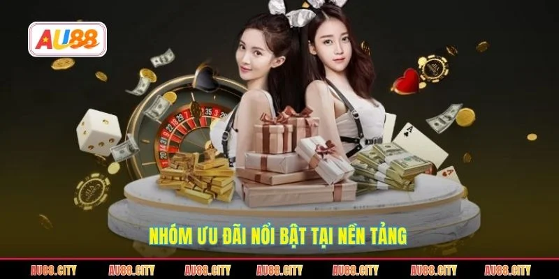 Nhóm ưu đãi nổi bật tại nền tảng